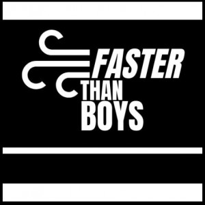Faster Than Boys